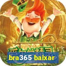 bra365 baixar